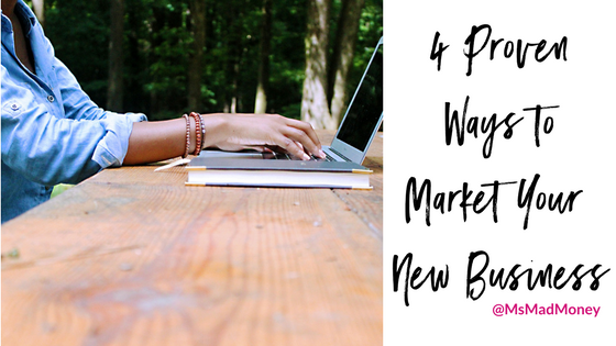 4 Proven Ways to Market Your New Business