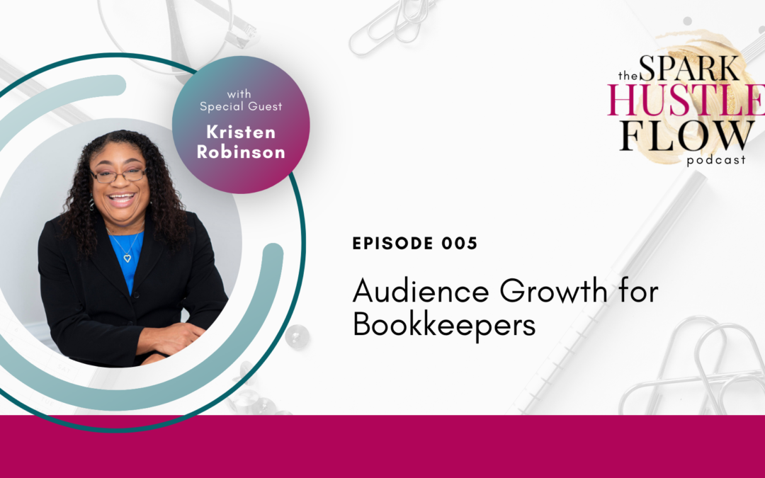 Episode 005: Audience Growth for Bookkeepers