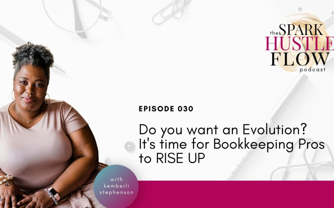 Do you want an Evolution? It's time for Bookkeeping Pros to RISE UP